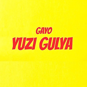 Gayo - Yuzi gulya